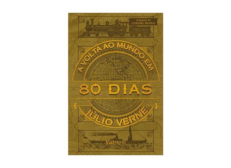 A Volta ao Mundo em 80 Dias - Coleção Clássicos da Literatura Universal - Júlio Verne - 9788567097367