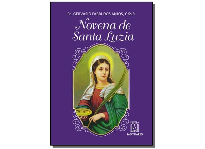 Novena de Santa Luzia - Gervásio Fábri Dos Anjos - 9788572008075