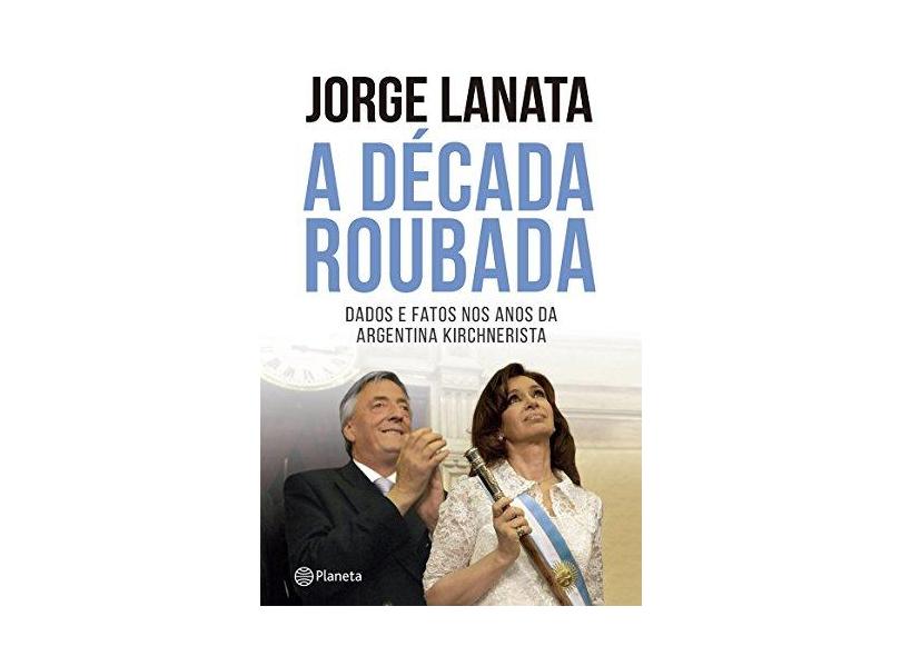 A Década Roubada - Capa Comum - 9788542204445