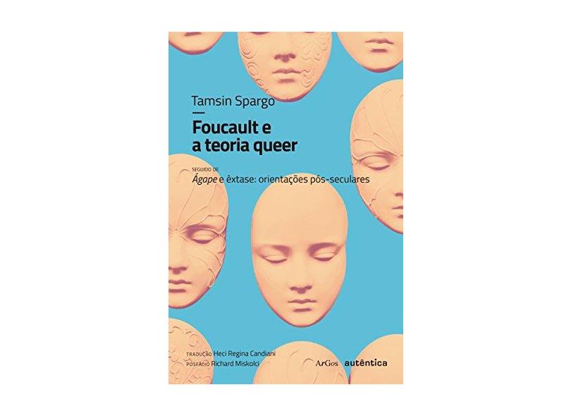 Foucault e A Teoria Queer - Spargo, Tamsin - 9788551302446