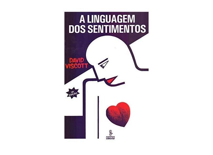 A Linguagem dos Sentimentos - Viscott, David - 9788532301420