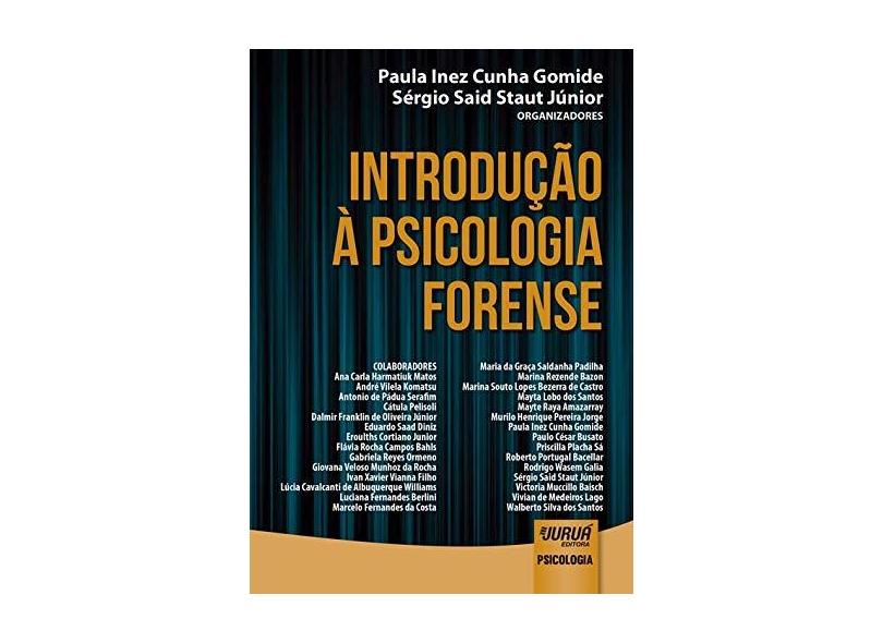 Introduçao A Psicologia Forense - Paula Inez Cunha Gomide - 9788536256832