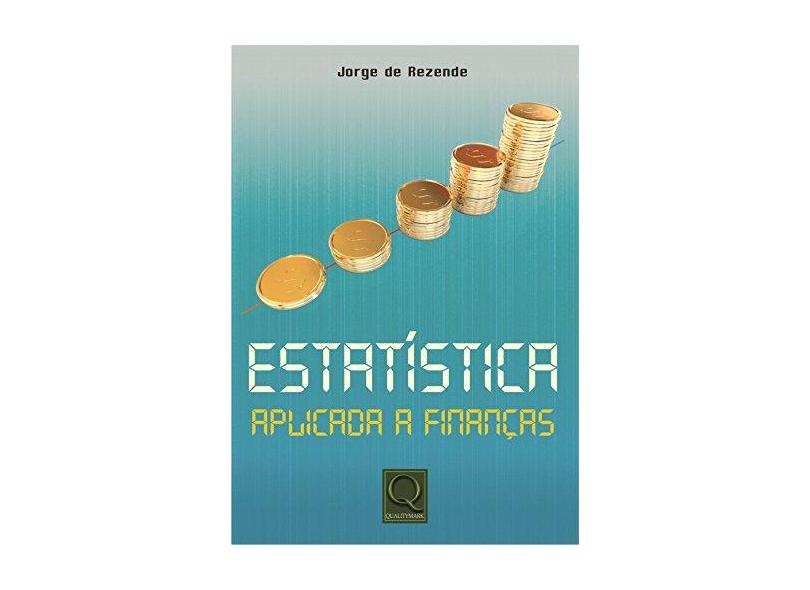 Estatística Aplicada A Finanças - Rezende, Jorge De - 9788541400596