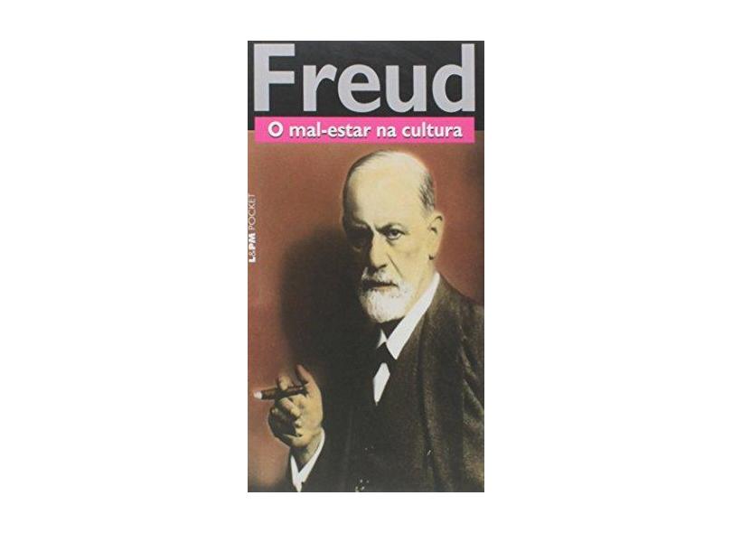 O Mal-estar na Cultura - Col. L&pm Pocket - Freud, Sigmund - 9788525419972