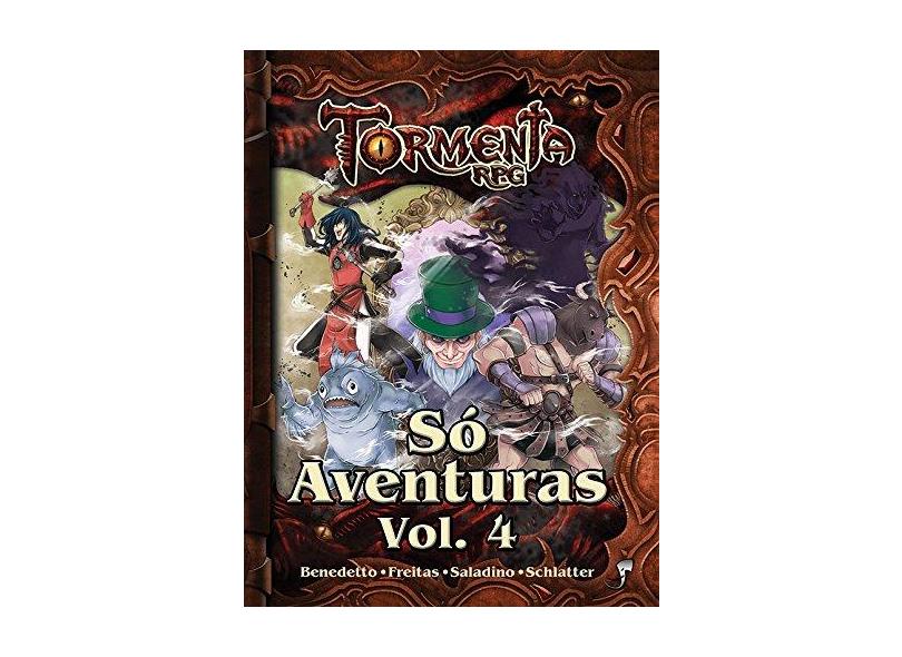 Só Aventuras - Vol. 4 - Benedetto, Davide Di; Freitas,  Álvaro; Saladino, Rogerio; Schlatter, Bruno - 9788583650249