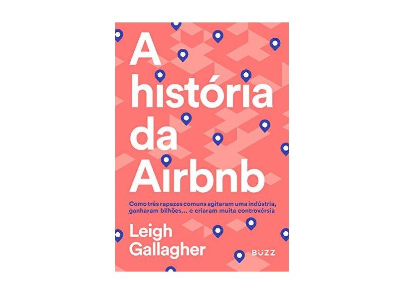 A História da Airbnb - Leigh Gallagher - 9788593156380