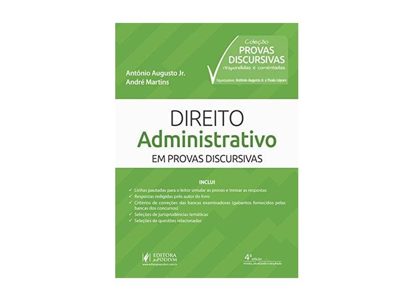 Direito Administrativo em Provas Discursivas - Antônio Augusto Jr. - 9788544221242