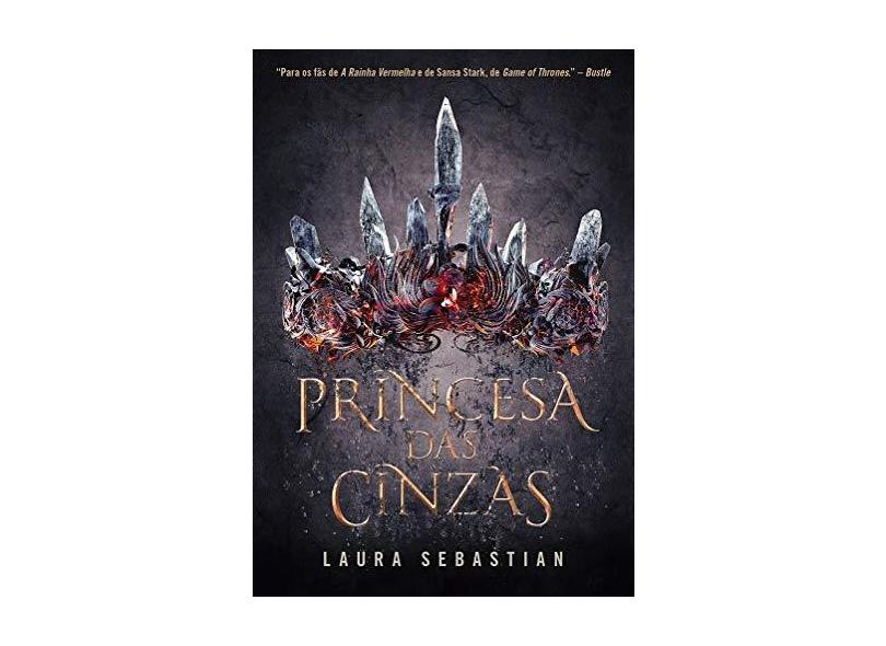 Princesa Das Cinzas - Princesa Das Cinzas 1 - Sebastian, Laura - 9788580418934