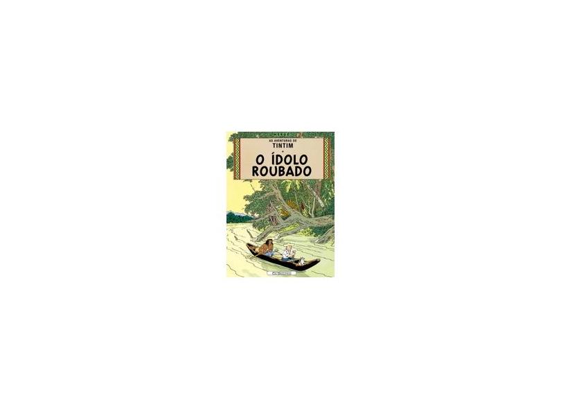 O Ídolo Roubado - Col. As Aventuras de Tintim - Herge - 9788535906707