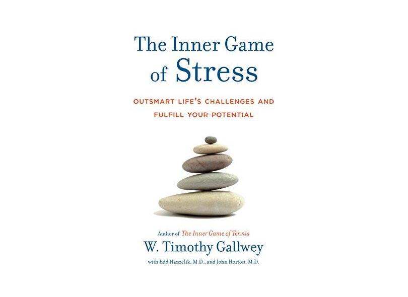 The Inner Game Of Stress - "horton, John" - 9781400067916