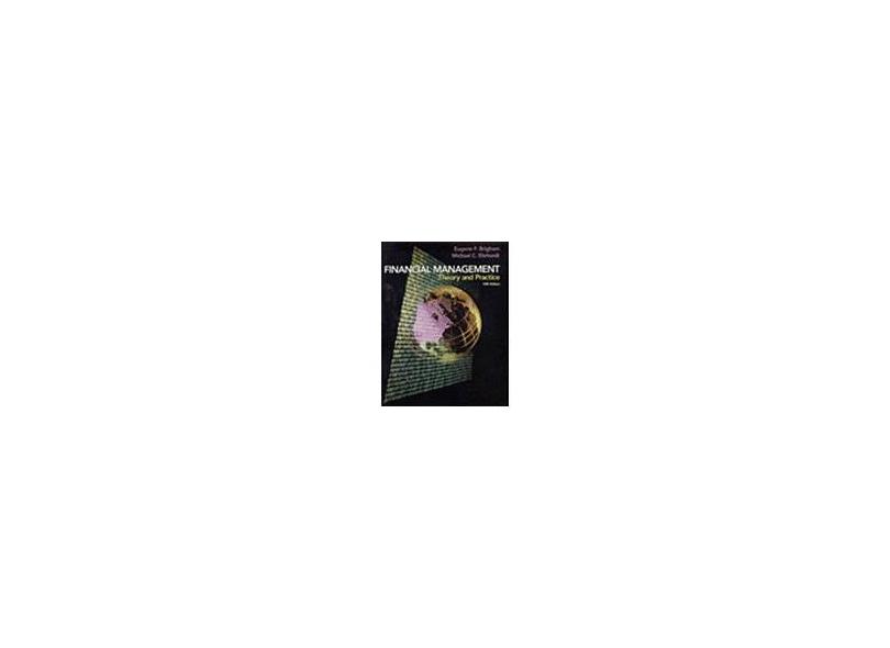 Financial Management - Eugene F Brigham - 9780324282535