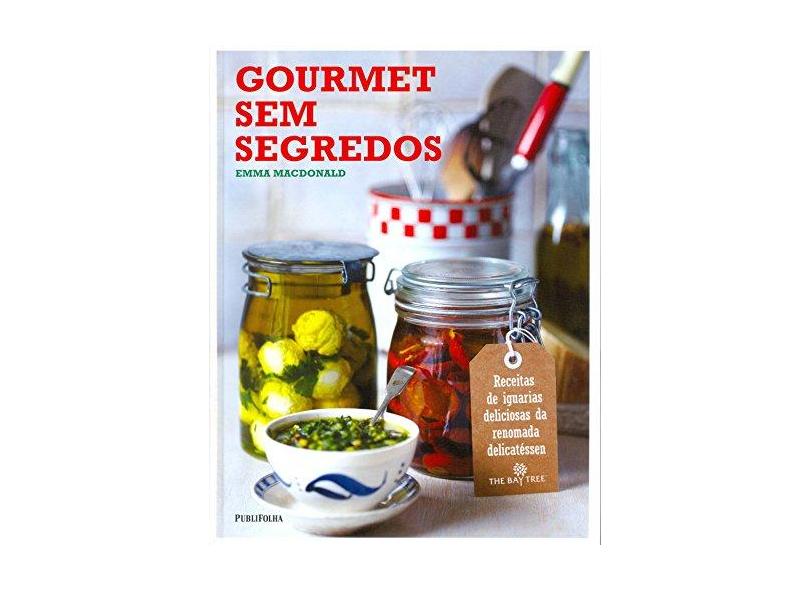 Gourmet Sem Segredos - Emma Macdonald - 9788579145049