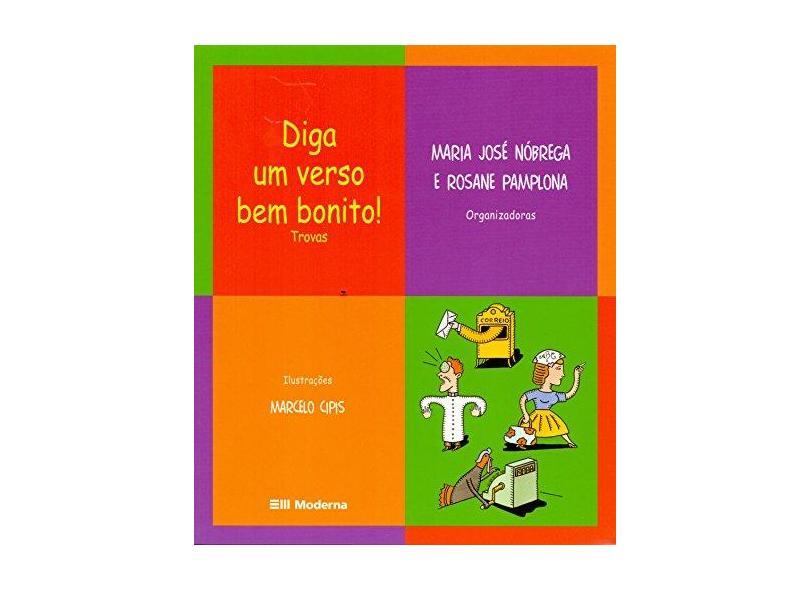 Diga um Verso Bem Bonito! - Série na Panela do Mingau - Nóbrega, Maria José; Pamplona, Rosane - 9788516045715