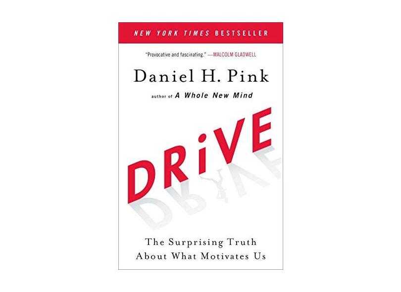 Drive: The Surprising Truth about What Motivates Us - Capa Comum - 9781594484803