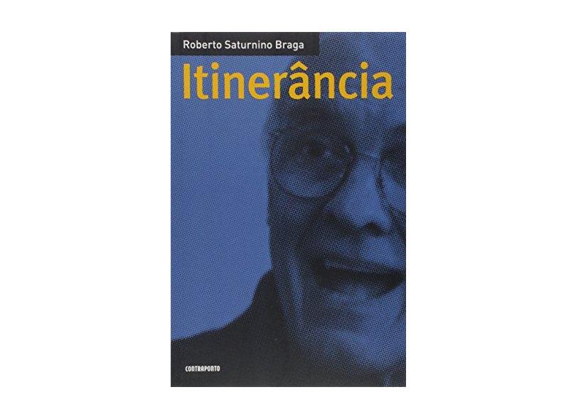 Algebraico Persuasión es bonito Itinerância - Roberto Saturnino Braga - 9788578661243 em Promoção é no  Buscapé