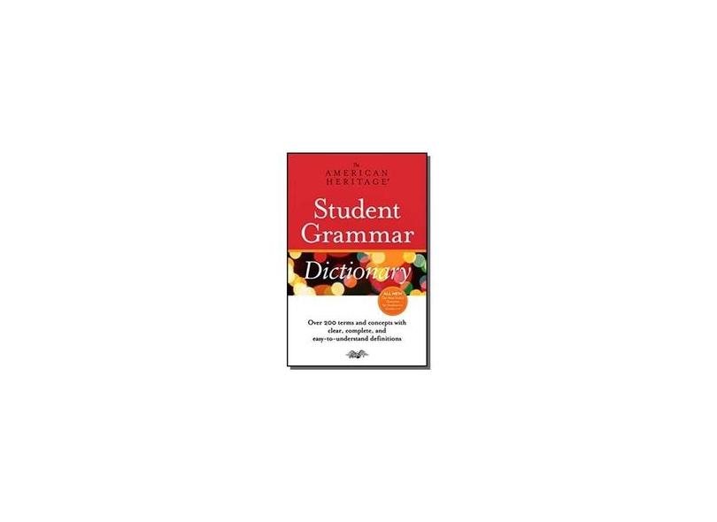 The American Heritage Student Grammar Dictionary - Editors Of The American Heritage Dictionaries - 9780547472652