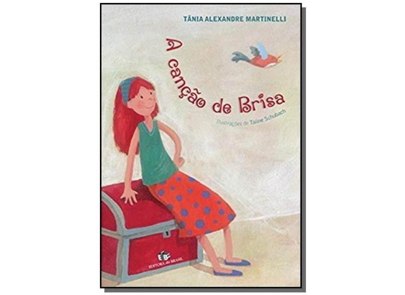 A Canção de Brisa - Martinelli, Tania Alexandre - 9788510050289