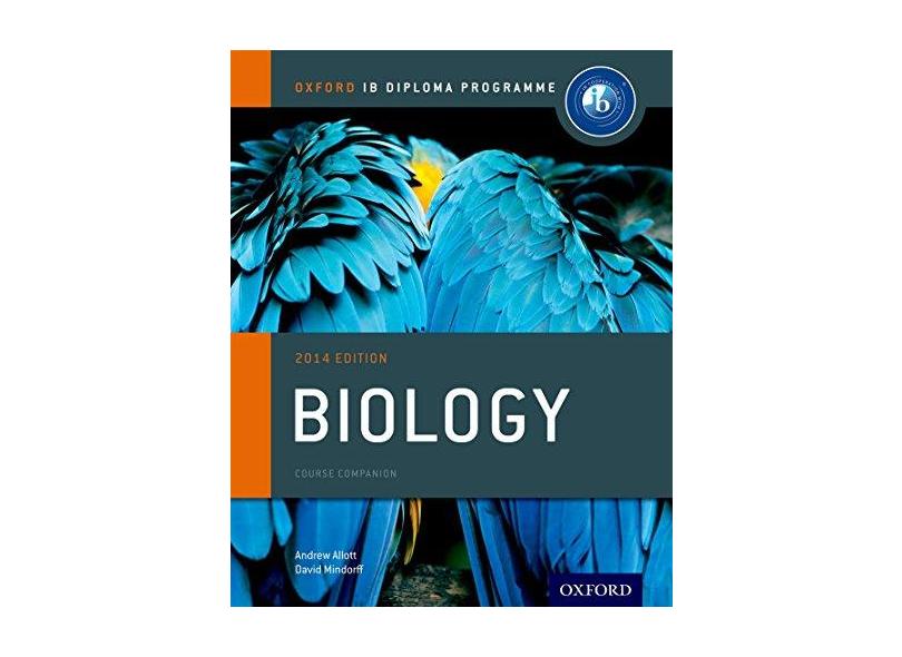 Ib Biology Course Book: 2014 Edition: Oxford Ib Diploma Program - Andrew Allott - 9780198392118