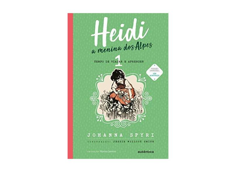 Heidi, A Menina Dos Alpes - Vol. 1 - Spyri, Johanna - 9788551300084