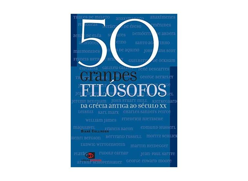 50 Grandes Filósofos - Diané Collinson - 9788572442534