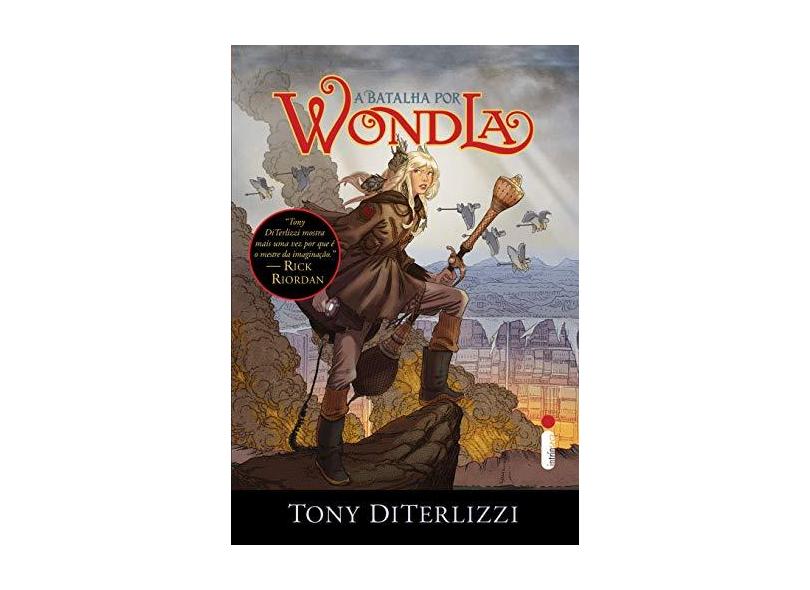 A Batalha Por Wondla - Série Wondla - Livro 3 - Diterlizzi, Tony - 9788551001189