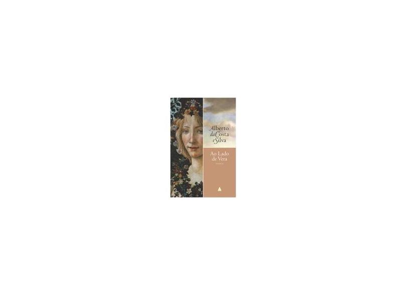 Ao Lado de Vera - Poemas - Alberto Da Costa E Silva - 9788520927700