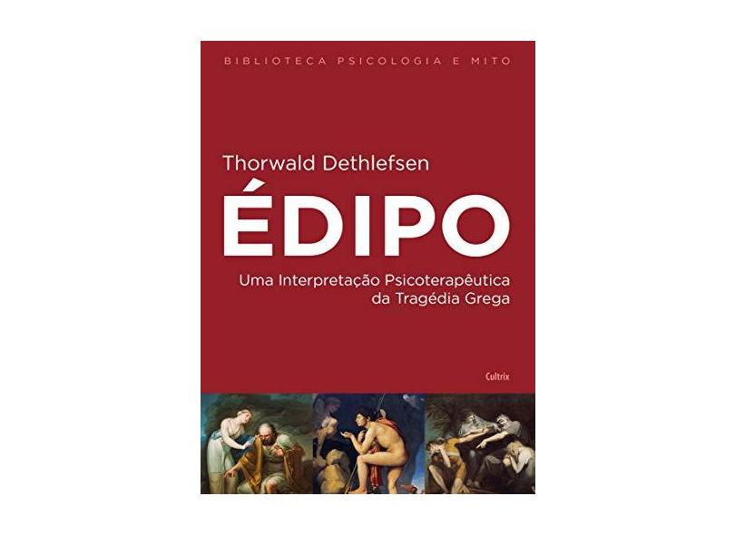 Édipo - Thorwald Dethlefsen - 9788531613968
