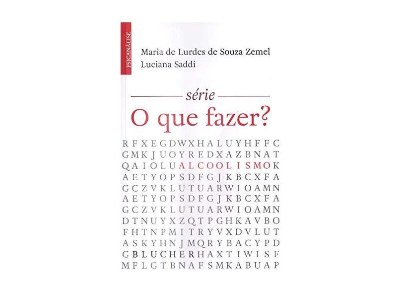 Alcoolismo - Maria De Lurdes De Souza Zemel - 9788521209751