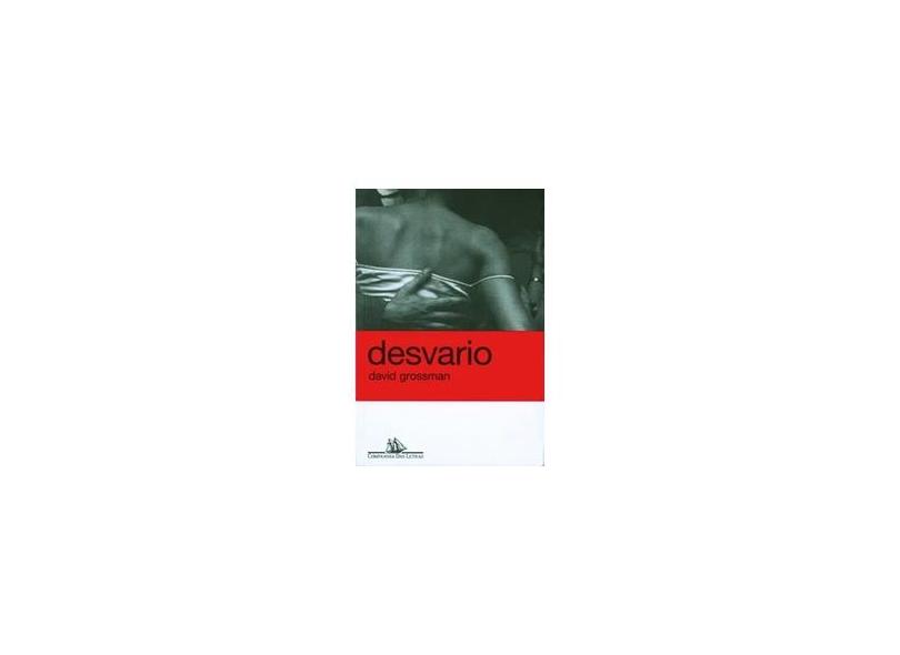 Desvario - Grossman, David - 9788535912852