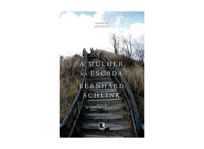 A Mulher Na Escada - Schlink,bernhard - 9788501112323