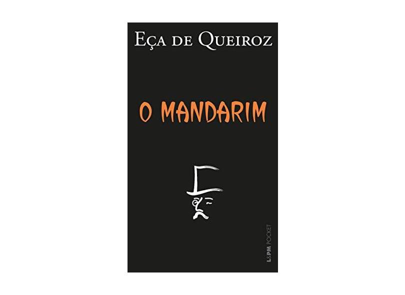 O Mandarim - Coleção L&PM Pocket - Eça De Queiroz - 9788525409980