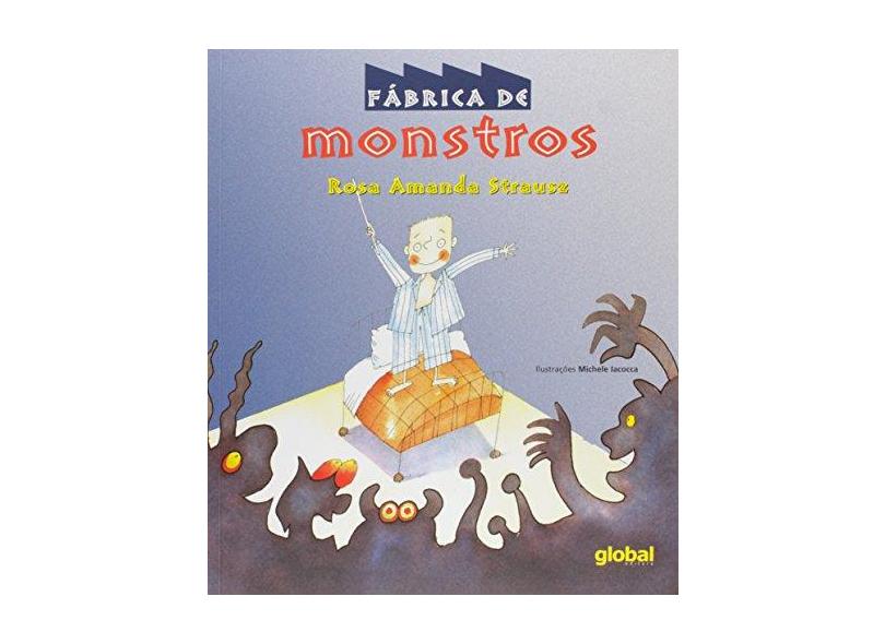 Fabrica de Monstros - Rosa Amanda Strausz - 9788526021990