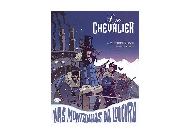 Le Chevalier nas Montanhas da Loucura: 2 - A.Z. Cordenonsi - 9788554470296