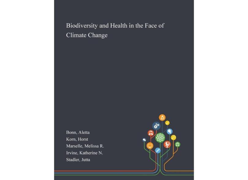 Biodiversity and Health in the Face of Climate Change em Promoção é no ...