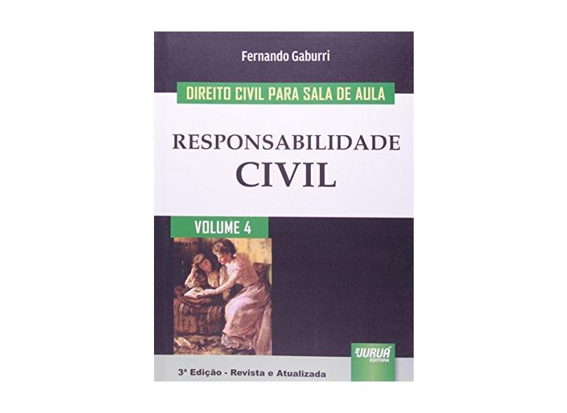 Direito Civil Para Sala De Aula - Responsabilidade Civil - V. 04 - Fernando Gaburri - 9788536245973