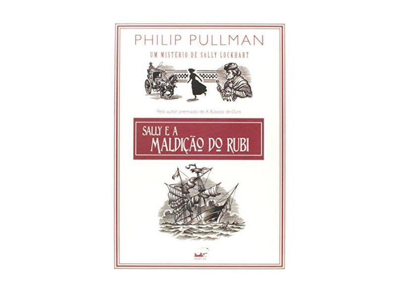 Sally e a Maldição do Rubi - Pullman, Philip - 9788539000012