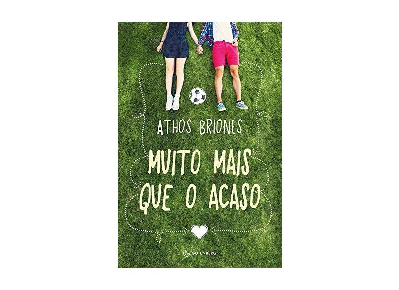 Muito Mais Que o Acaso - Athos Briones - 9788582353981