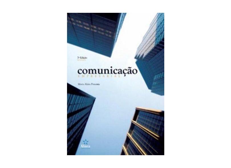 Comunicação Empresarial - 7ª Ed. - Pimenta, Maria Alzira - 9788575164174