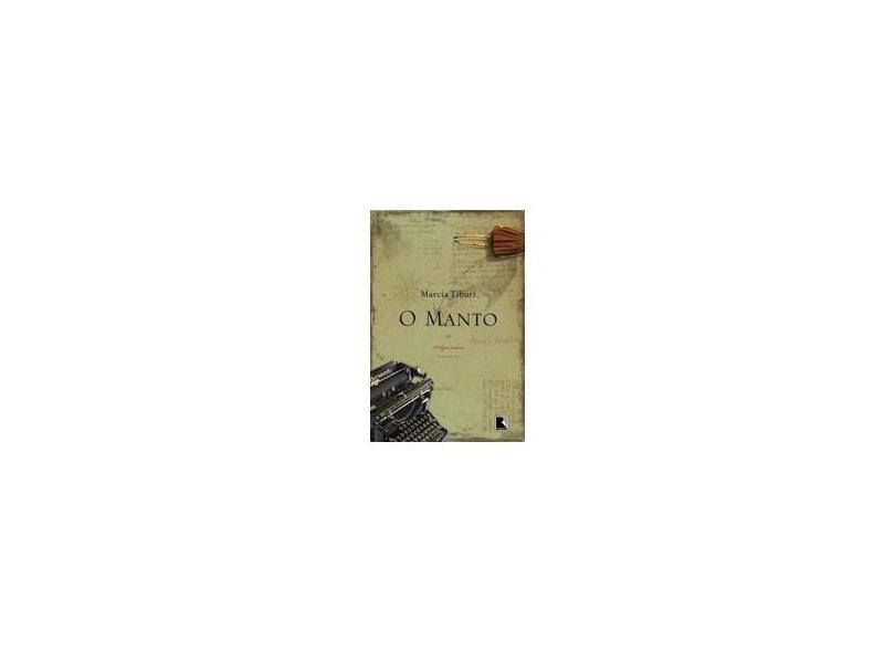 O Manto - Tiburi, Marcia - 9788501087645