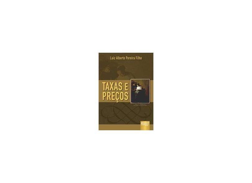 Taxas e Preços - 2ª Ed. - Pereira Filho, Luiz Alberto - 9788536222974