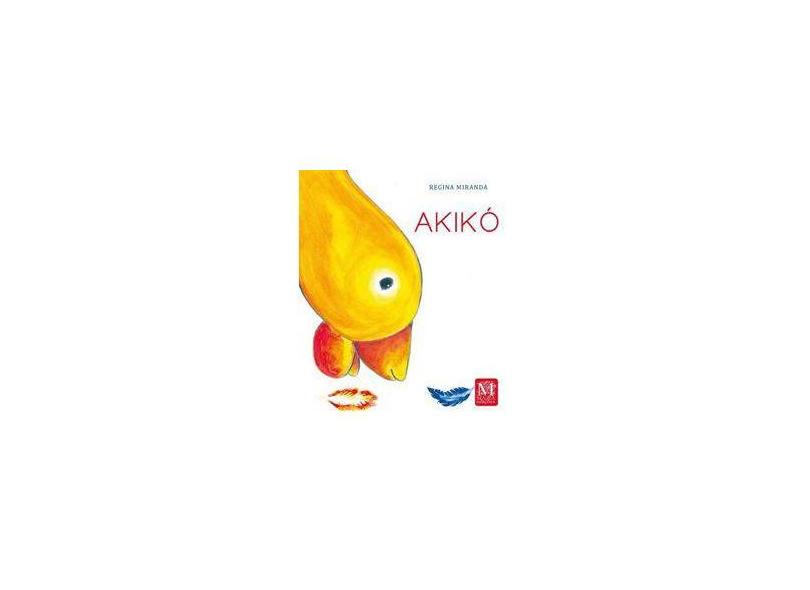 Akikó - Miranda, Regina; Miranda, Regina - 9788571605657