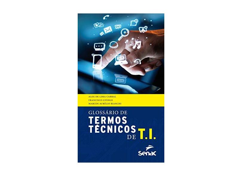 Glossário de Termos Técnicos em TI - Alex De Lima Cabral - 9788539613007