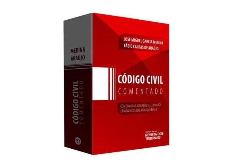 Código Civil Comentado - Araújo, Fábio Caldas De; Medina, José Miguel Garcia - 9788520350690