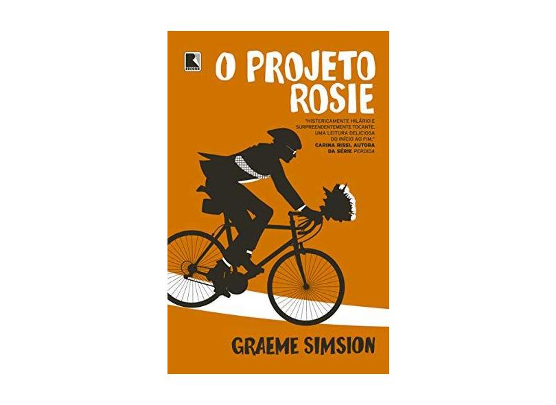 O Projeto Rosie - 3ª Ed. 2016 - Simsion, Graeme - 9788501106988