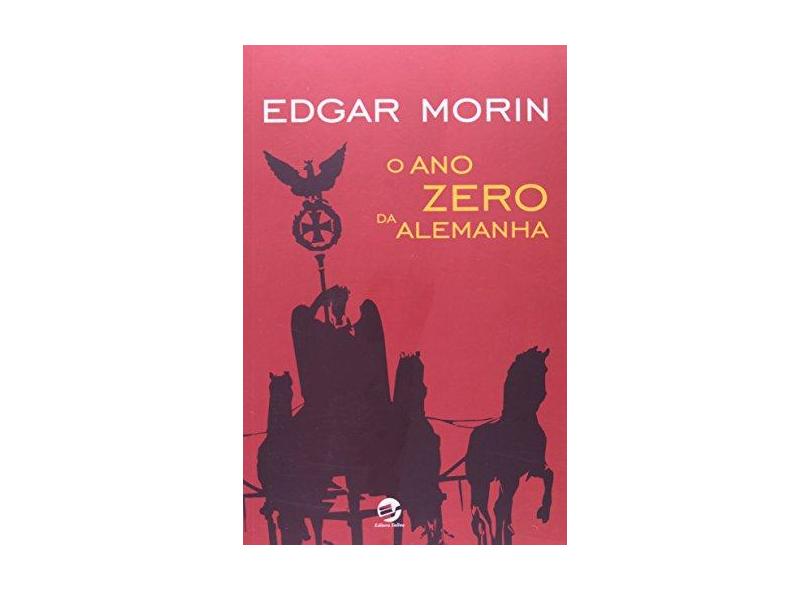 O Ano Zero da Alemanha - Morin, Edgar - 9788520505236