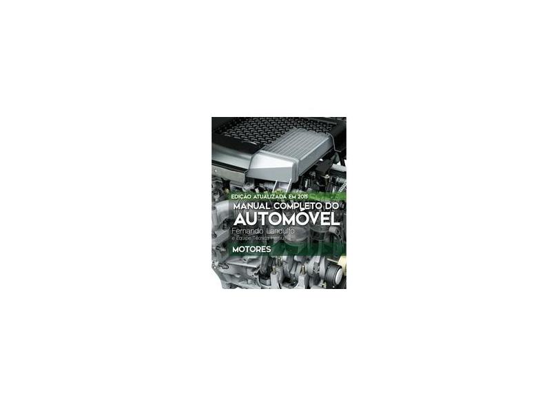 Manual Completo do Automóvel. Motores - Volume 1 - Capa Comum - 9788528906332