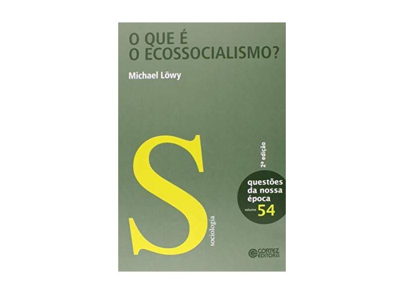 O que É o Ecossocialismo? - Capa Comum - 9788524922091