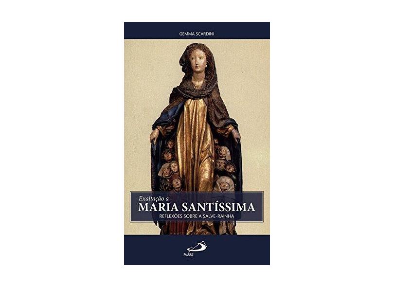 Exaltação a Maria Santíssima - Gemma Scardini - 9788534945080