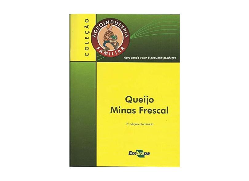 Queijo Minas Frescal - Fernando Teixeira Silva - 9788570355997