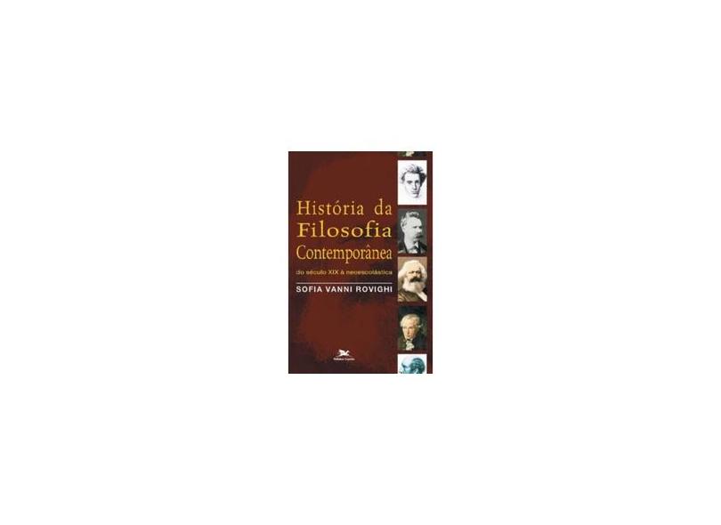 Historia da Filosofia Contemporanea - Do Secu - Rovighi, Sofia Vanni - 9788515019960
